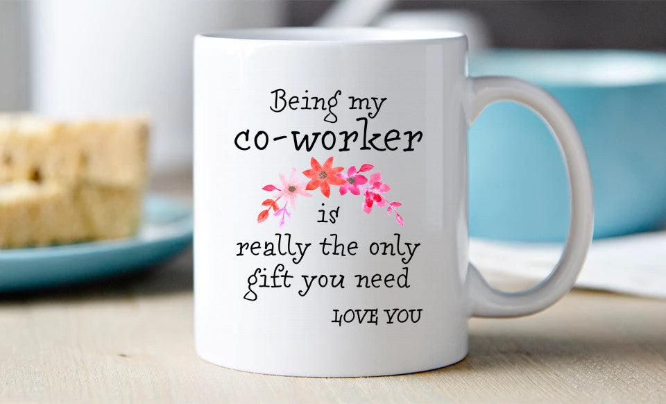 Being My Coworker 11oz Mug