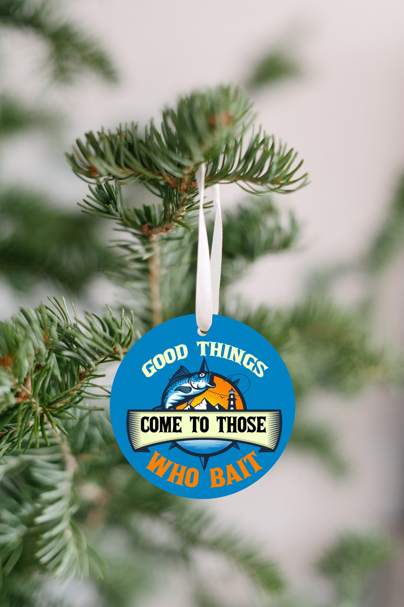 Good Thing Comes To Those Who Bait Christmas Ornament