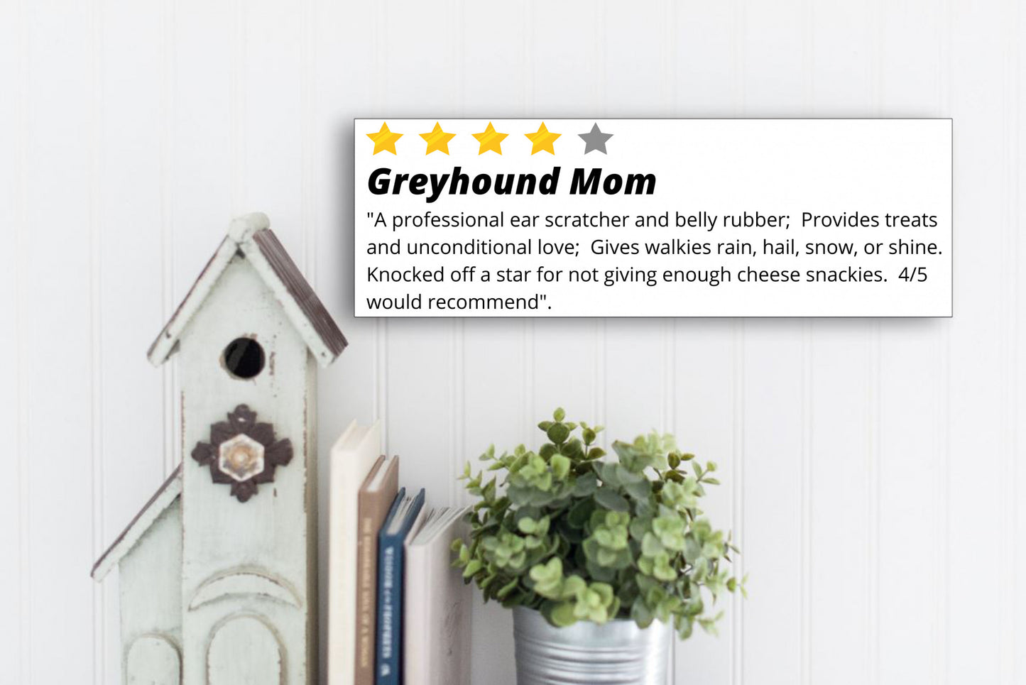 Greyhound Mom Sign