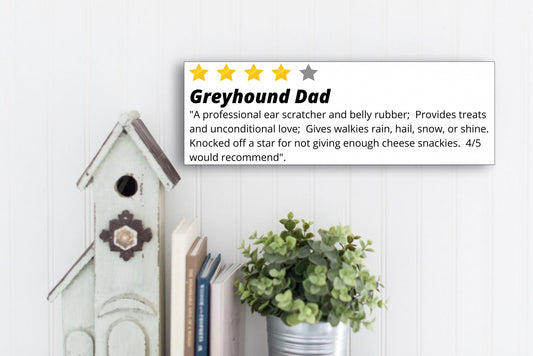 Greyhound Dad Sign, Dog Dad, Greyhound