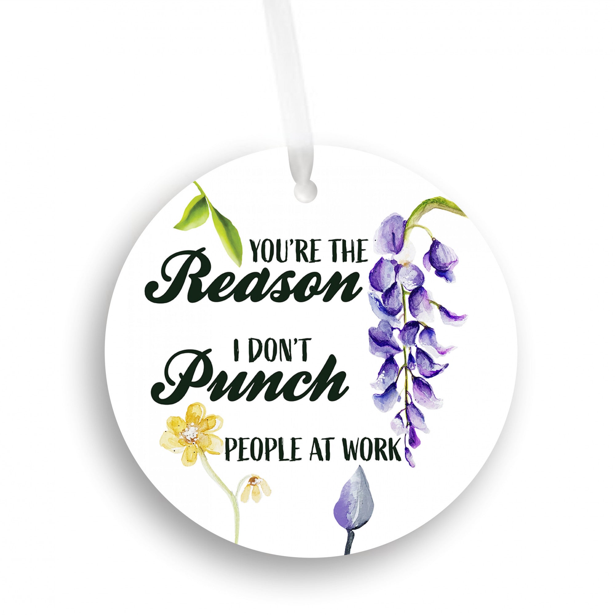 You Are The Reason I Don't Punch People At Work - Coworker Personalize -  Pawfect House ™