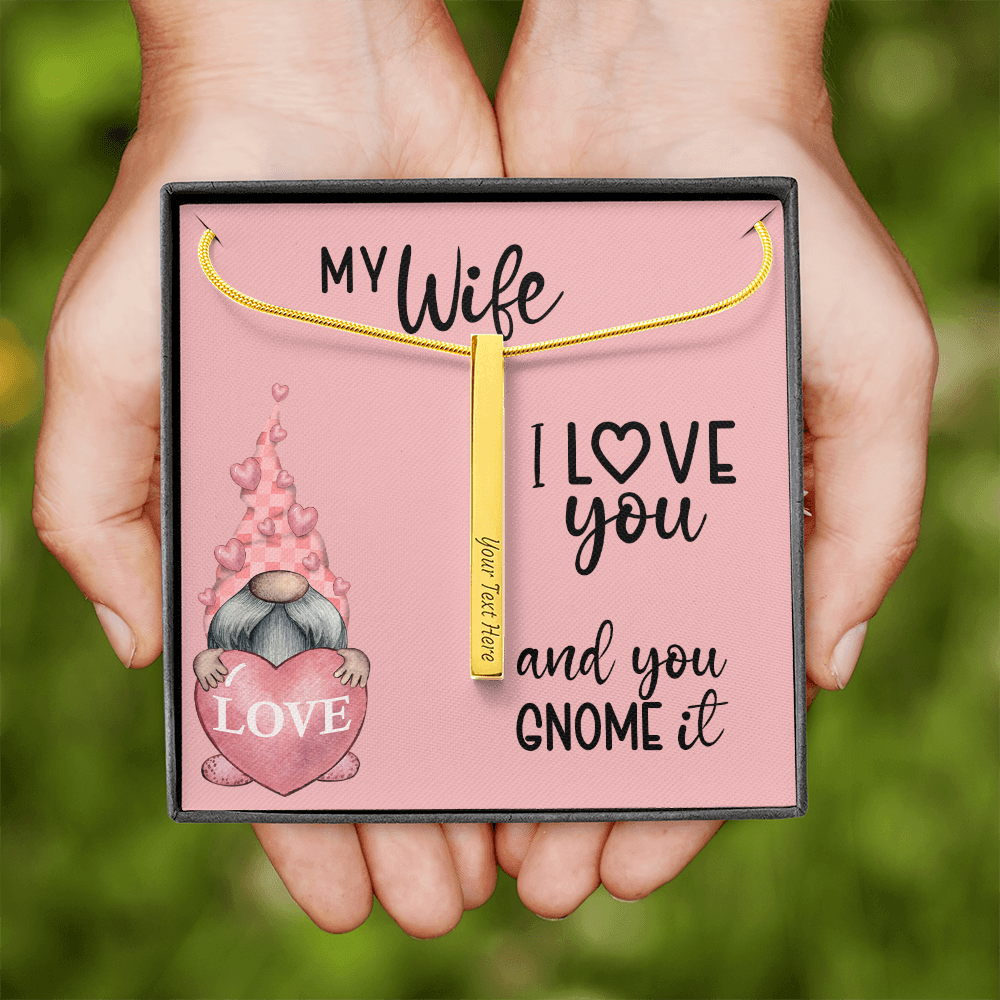 Wife I Love You and You Gnome it Necklace, Wife Valentine's Gift, Wife Valentine Gift, Gift for her, Valentine Necklace, Valentine Gift for her