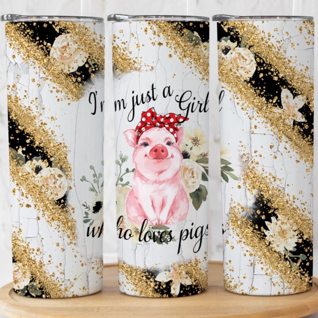 I'm Just A Girl Who Loves Pigs Tumbler, Pig Tumbler, Pig Cup, Pig Gifts, Pig To Go Cup, Pig Travel Cup, Pig Lover