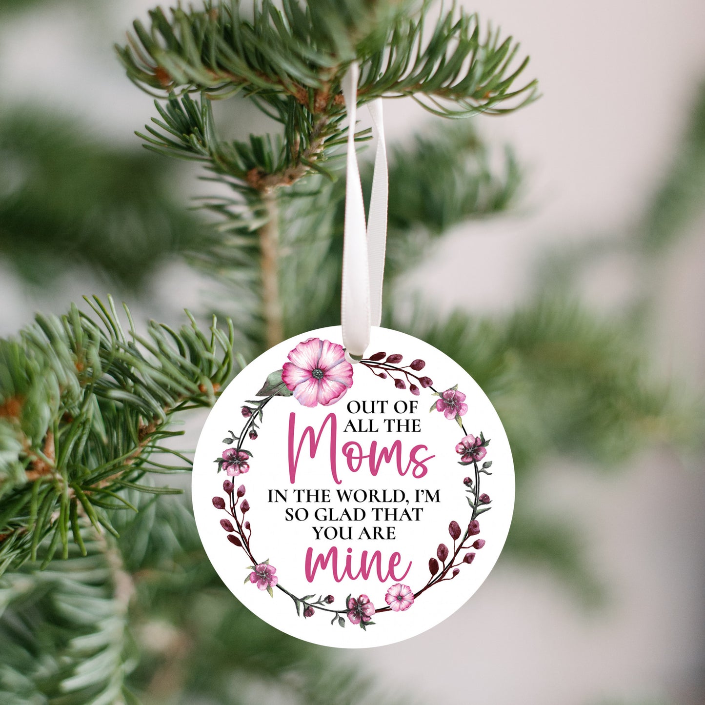 Of All The Moms In The World Ornament