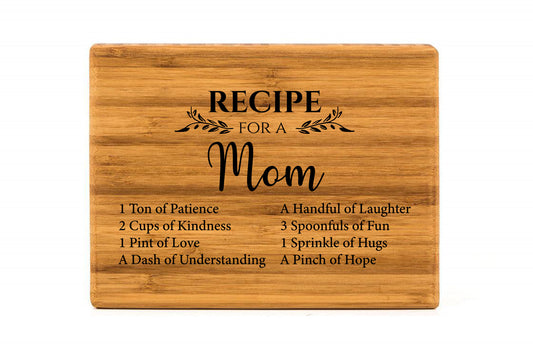 Recipe For A Mom Cutting Board