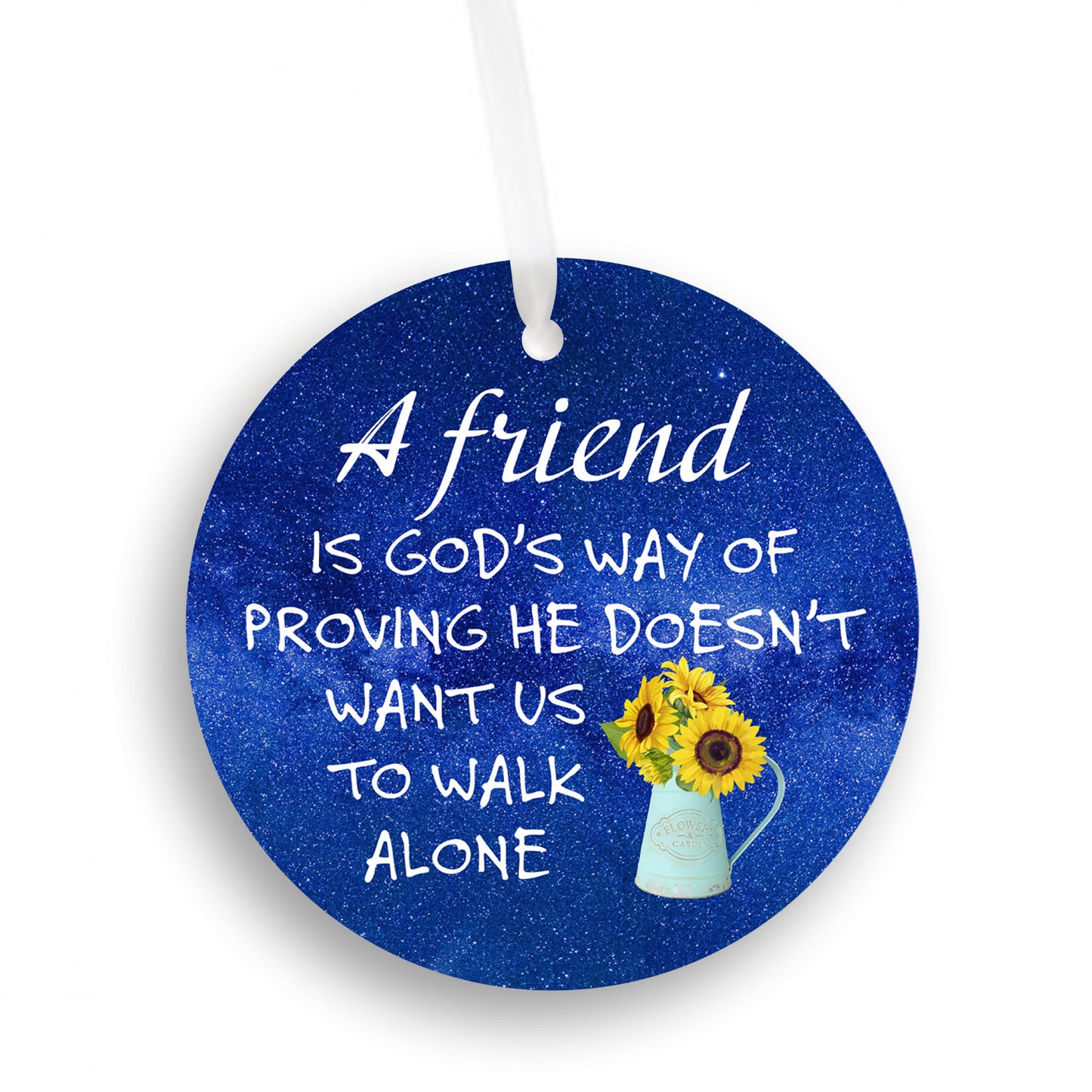 A Friend Is God's Way of Proving Ornament