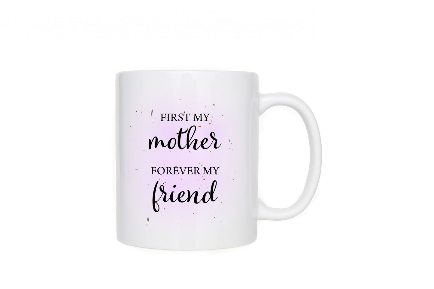 First My Mother 11oz Mug