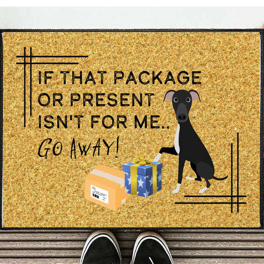 If That Package Or Present Isn't For Me...Go Away Doormat