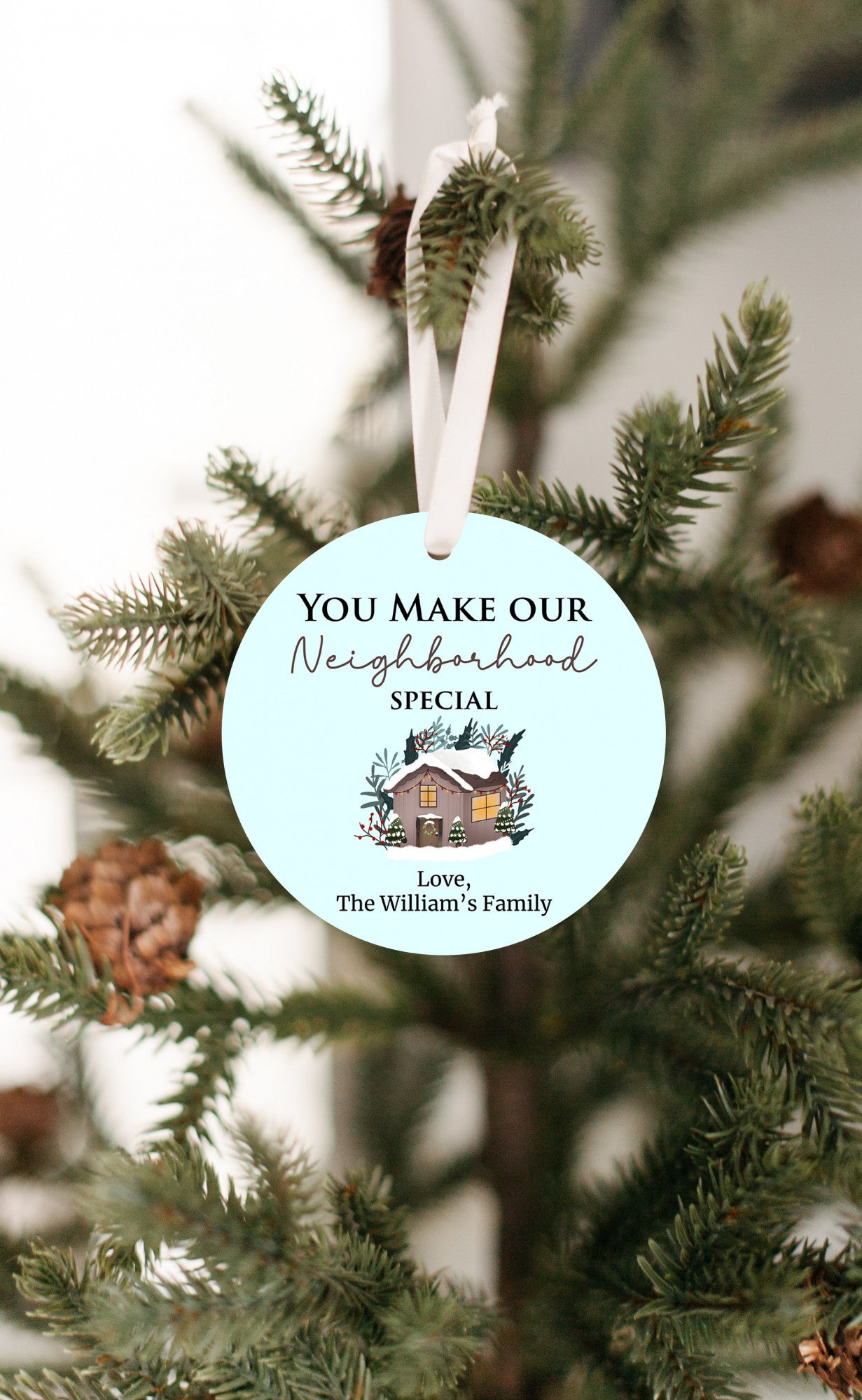 You Make Our Neighborhood Special Beige Ornament
