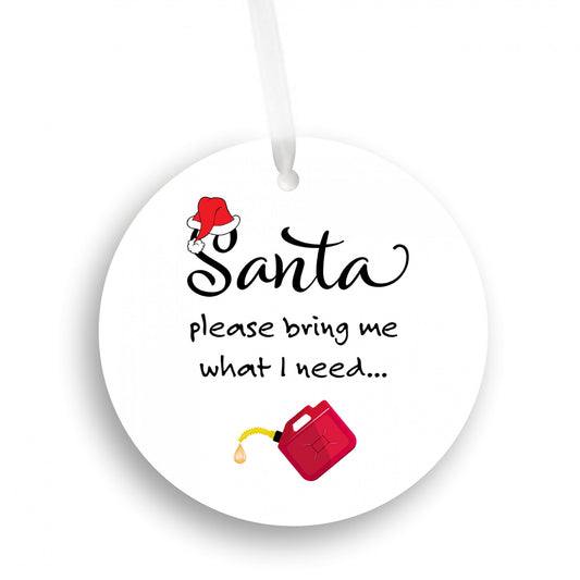 Santa Please Bring Me Ornament