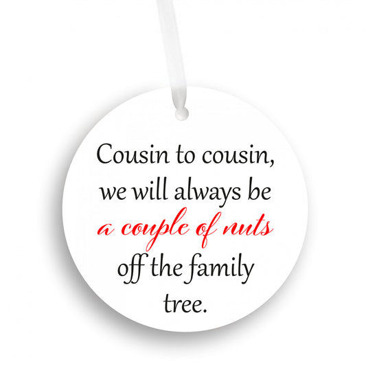 Cousin To Cousin Ornament