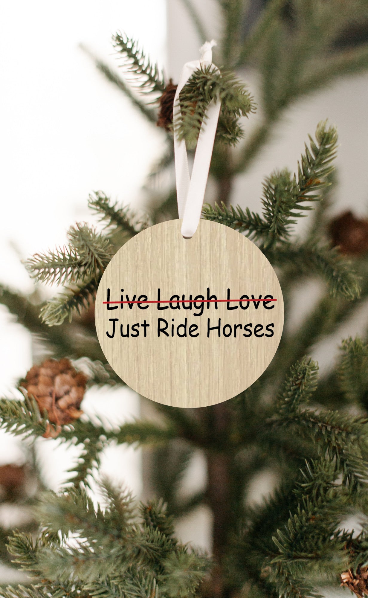 Just Ride Horses Christmas Ornament