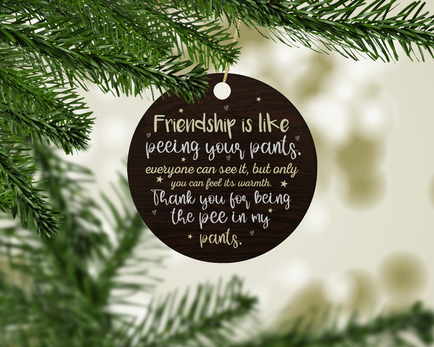 Ceramic Friendship Is Like Peeing Your Pants Ornament