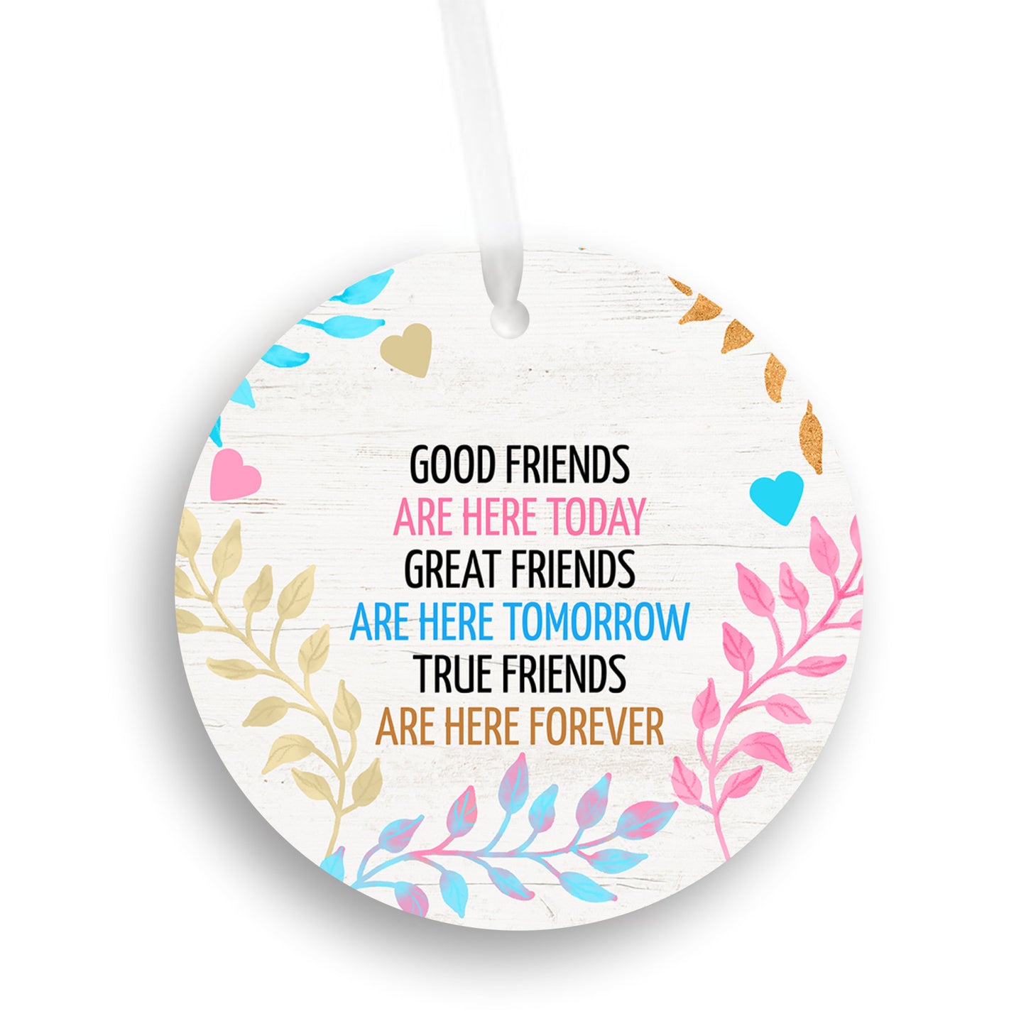Good Friends, Great Friends, True Friends Ornament