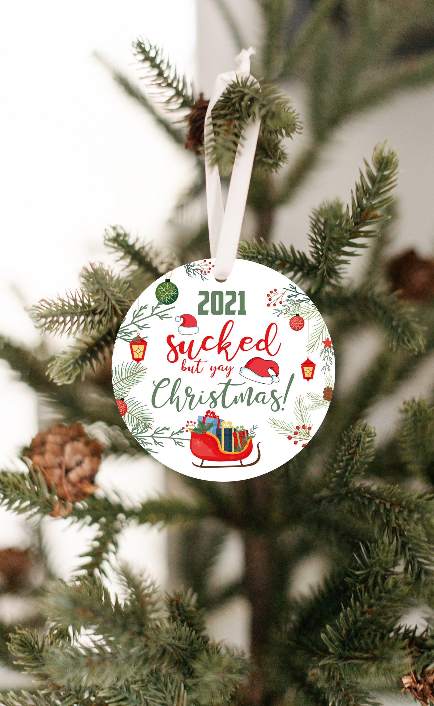 2021 Sucked but yay Christmas Ornament