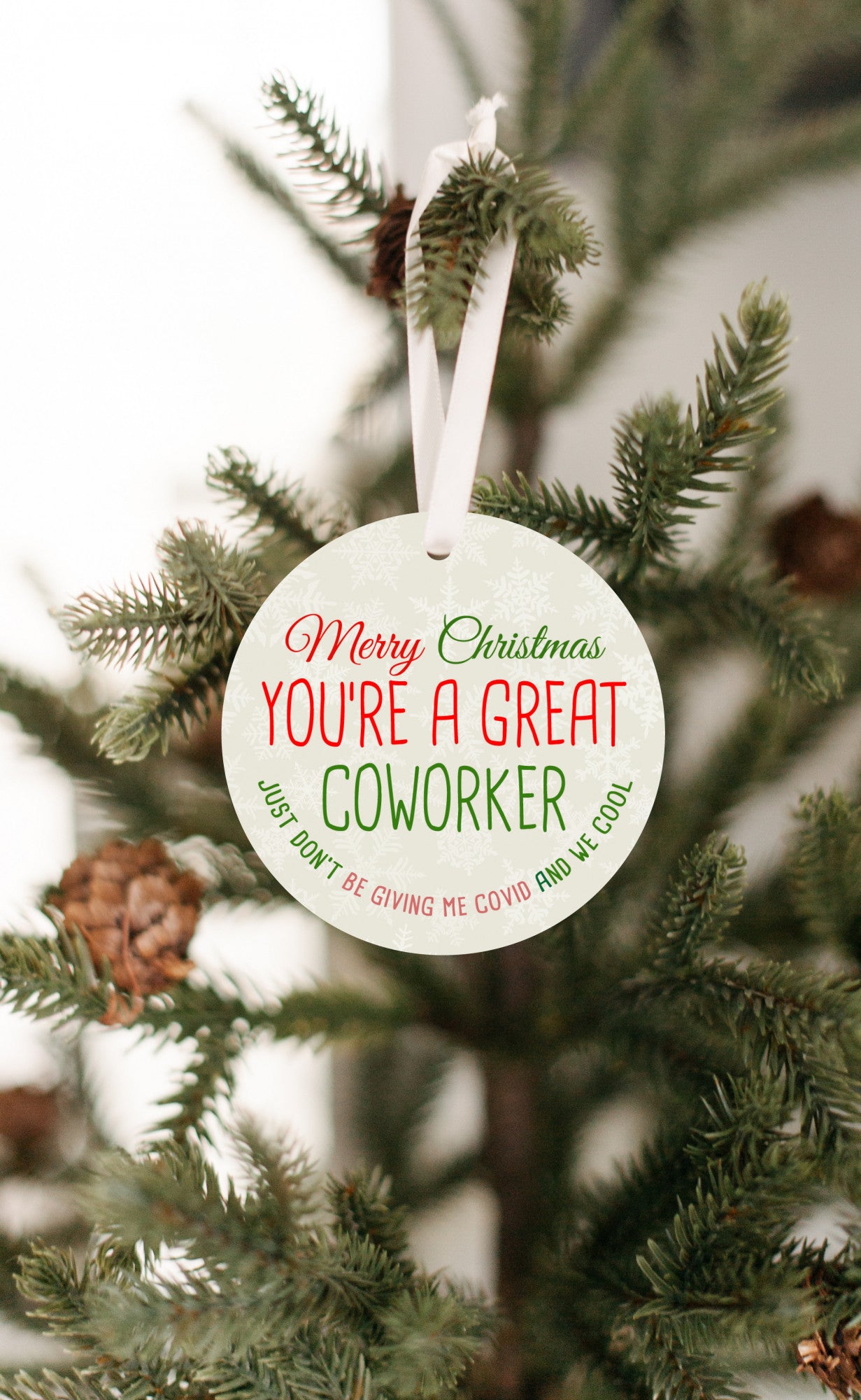 Coworker-Don't Give me Covid Ornament
