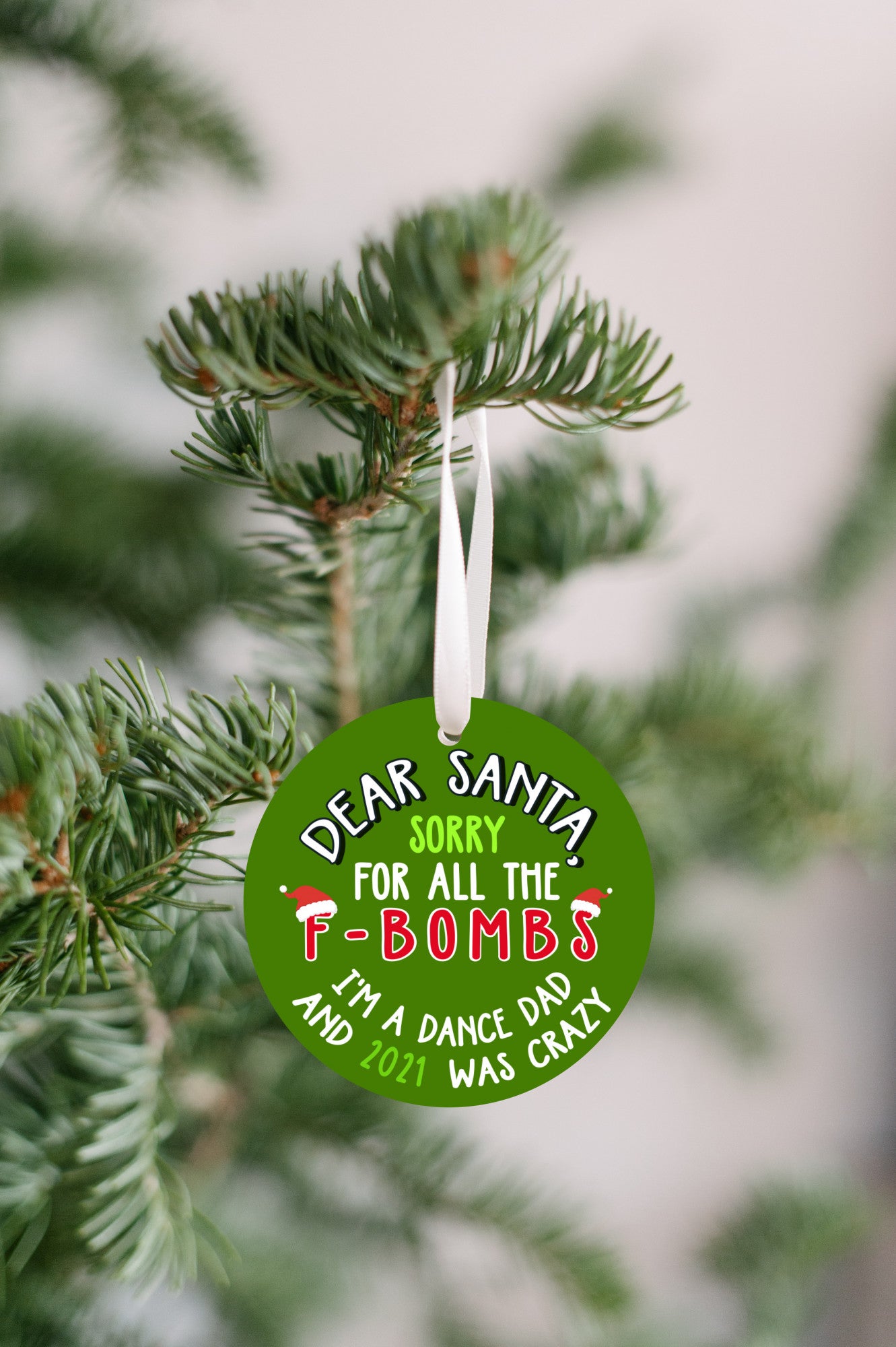 2021 Santa F Bomb I'm A Dance-Dad Ornament.