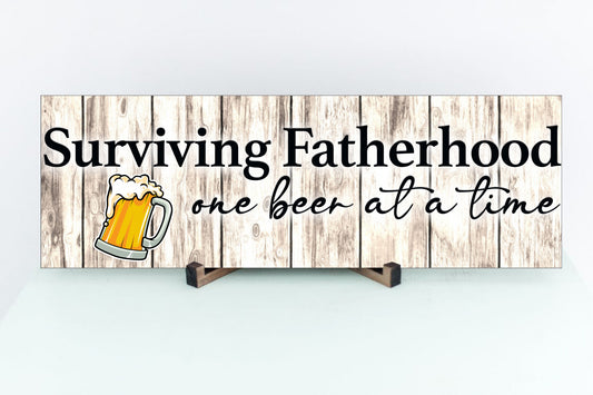 Surviving Fatherhood Sign