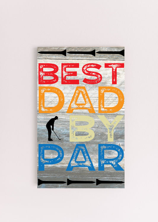 Best Dad By Par Sign, Golf Dad, Gift for Him, Father's Day Gift