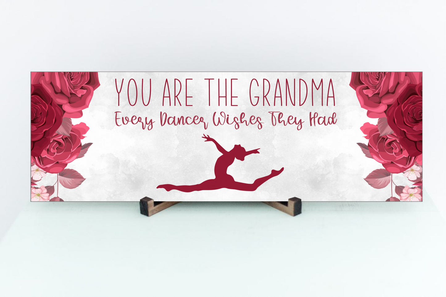 You Are The Grandma Every Dancer Wishes They Had Sign