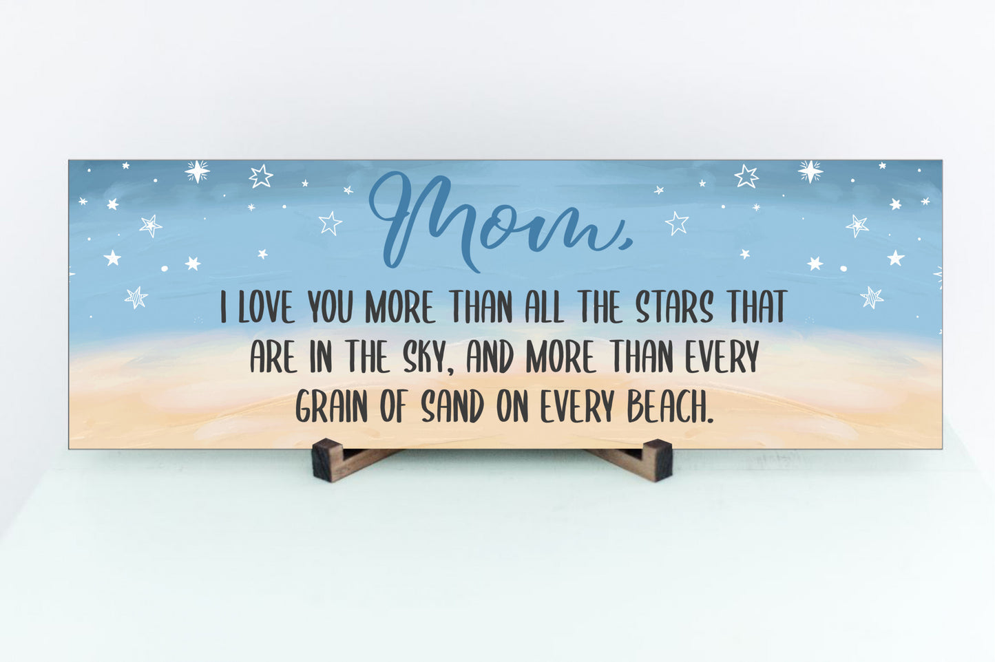 Mom, I Love You More Than All The Stars In The Sky Sign