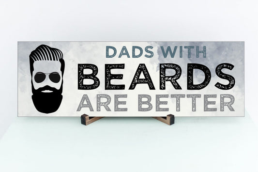 Dads With Beards Are Better Sign