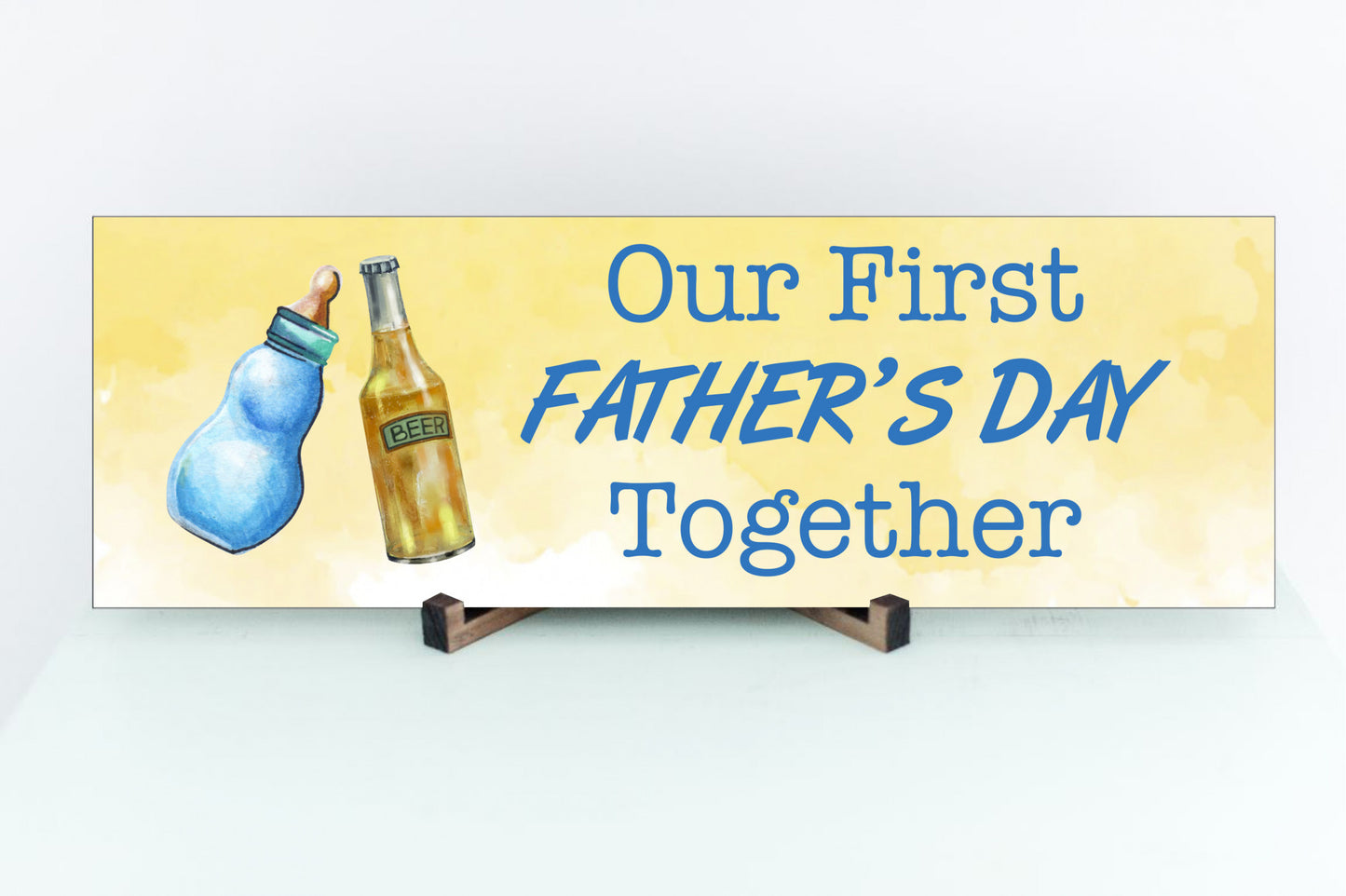 Our First Father's Day Together Sign
