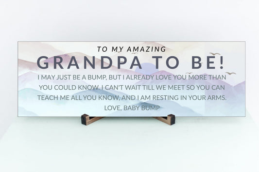To My Amazing Grandpa To Be Sign