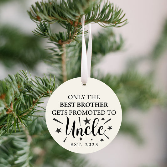 Only The Best Brother Gets Promoted To Uncle 2023 Ornament