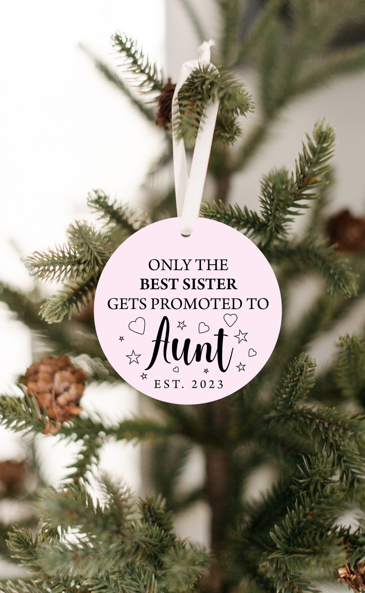 Only The Best Sister Gets Promoted to Aunt 2023 Ornament