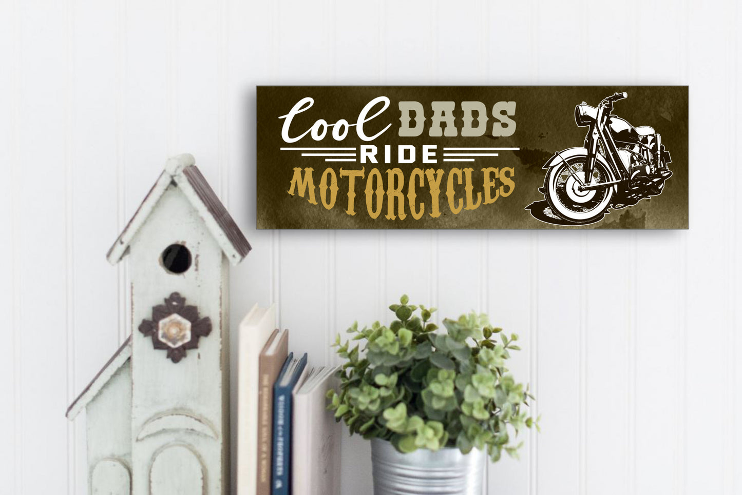 Cool Dads Ride Motorcycles Sign