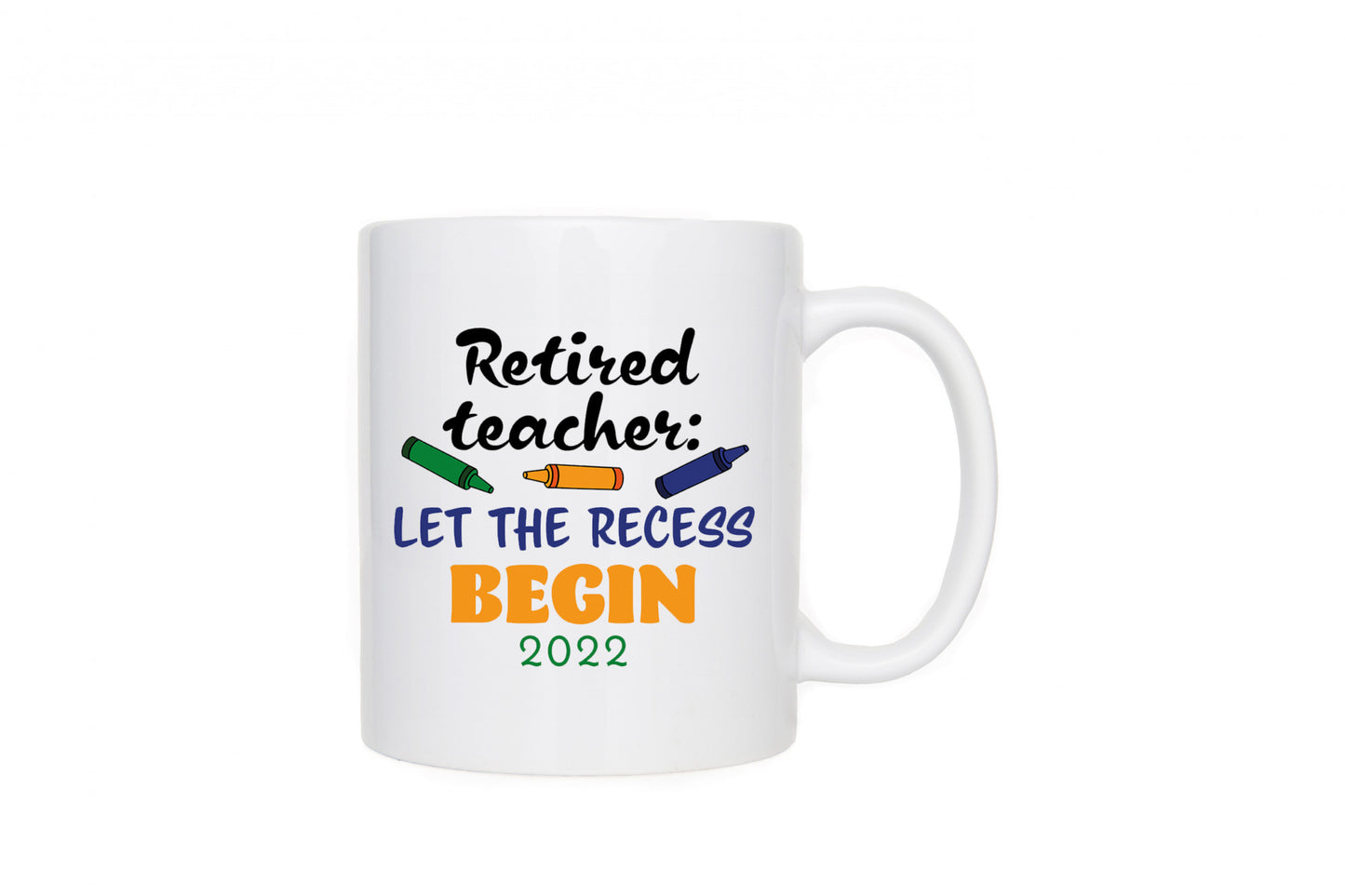Retired Teacher 2022 11oz Mug