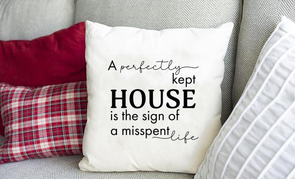 A Perfectly Kept House Throw Pillow